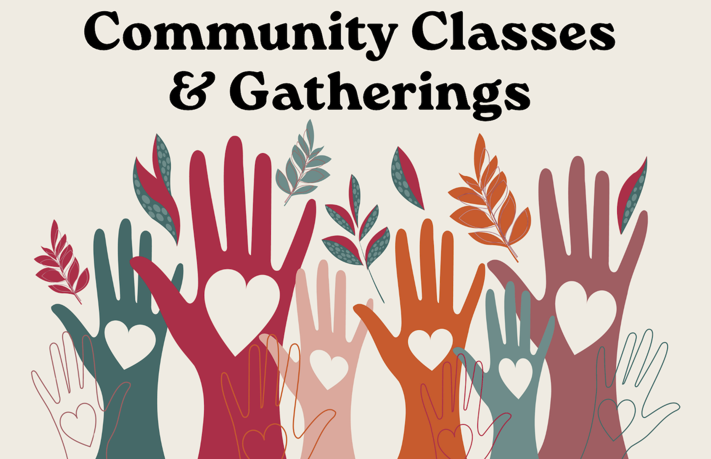 Community Classes & Gatherings